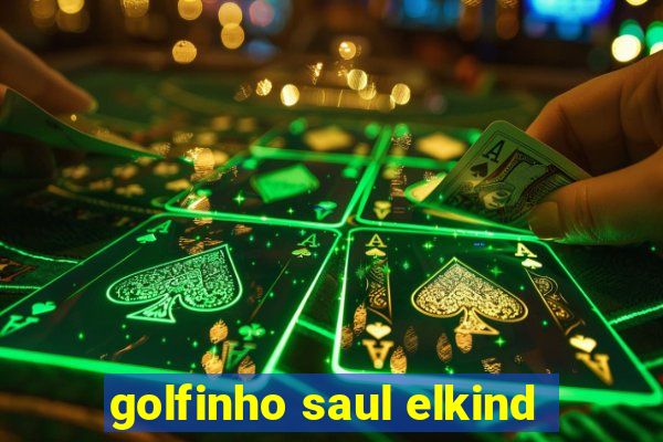 golfinho saul elkind